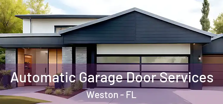  Automatic Garage Door Services Weston - FL