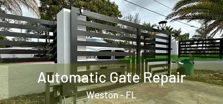 Automatic Gate Repair Weston - FL