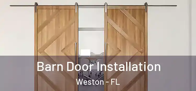 Barn Door Installation Weston - FL
