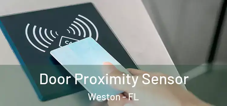 Door Proximity Sensor Weston - FL