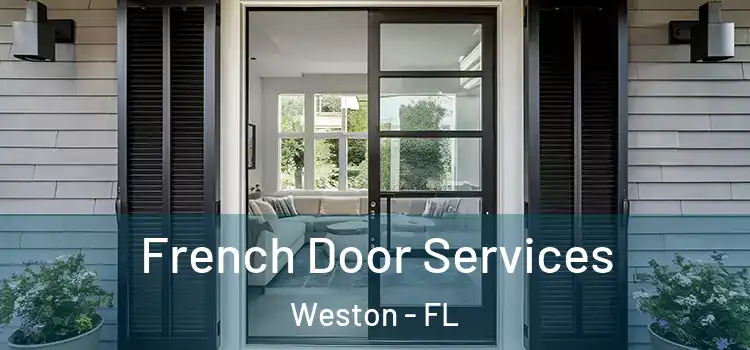  French Door Services Weston - FL