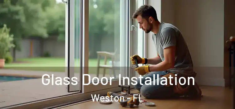  Glass Door Installation Weston - FL