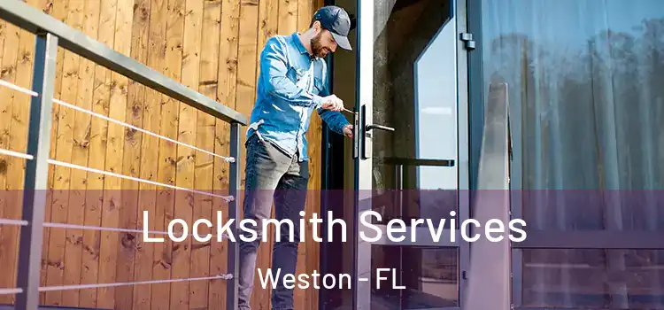 Locksmith Services Weston - FL