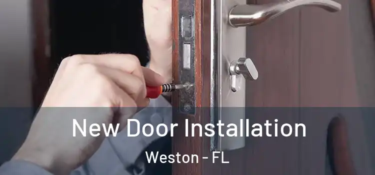 New Door Installation Weston - FL