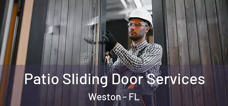  Patio Sliding Door Services Weston - FL