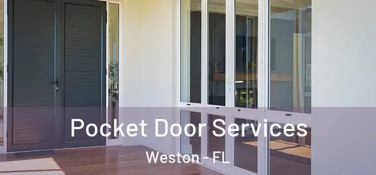 Pocket Door Services Weston - FL
