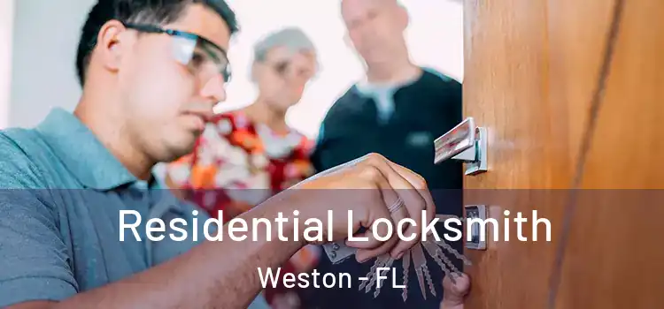 Residential Locksmith Weston - FL