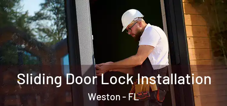 Sliding Door Lock Installation Weston - FL