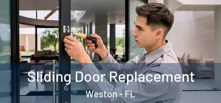 Sliding Door Replacement Weston - FL