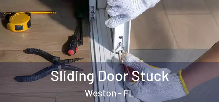 Sliding Door Stuck Weston - FL