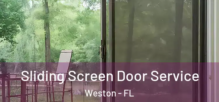 Sliding Screen Door Service Weston - FL