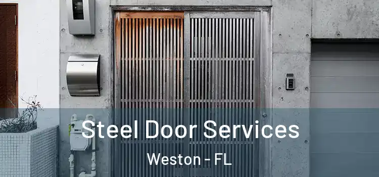 Steel Door Services Weston - FL